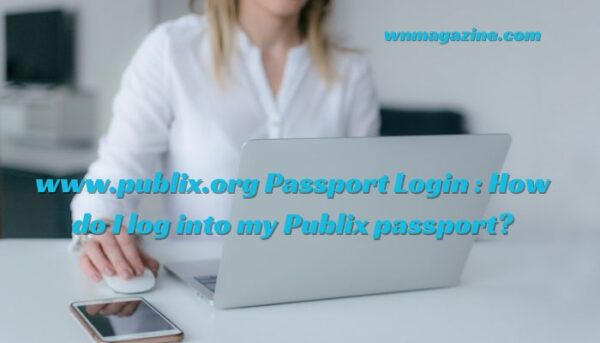 www.publix.org Passport Login : How do I log into my Publix passport?