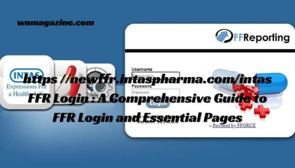https //newffr.intaspharma.com/intas FFR Login : A Comprehensive Guide to FFR Login and Essential Pages
