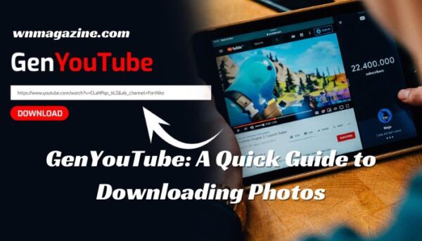 GenYouTube: A Quick Guide to Downloading Photos