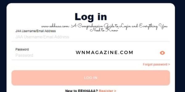 www.eehhaaa.com: A Comprehensive Guide to Login and Everything You Need to Know"