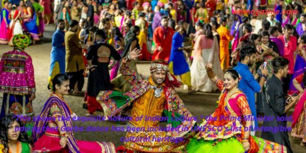 "This shows the exquisite nature of Indian culture," the Prime Minister said, adding that Garba dance has been included in UNESCO's list of intangible cultural heritage.