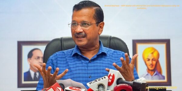 Arvind Kejriwal – AAP leader will attend the pre-scheduled Vipassana camp on invitation.