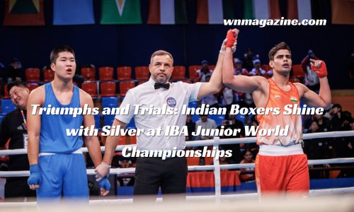 Triumphs and Trials: Indian Boxers Shine with Silver at IBA Junior World Championships