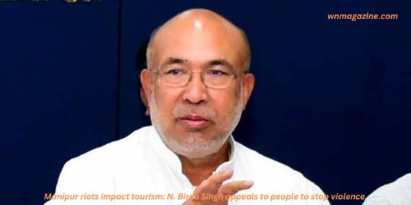 Manipur riots impact tourism: N. Biren Singh appeals to people to stop violence.