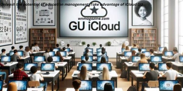 Unleash the potential of education management: Take advantage of iCloud GU