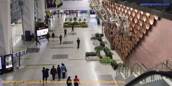 Delhi airport suspends flights for more than two hours until Republic Day