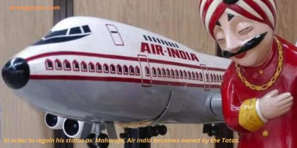 Status as Maharaja, Air India becomes owned by the Tatas.