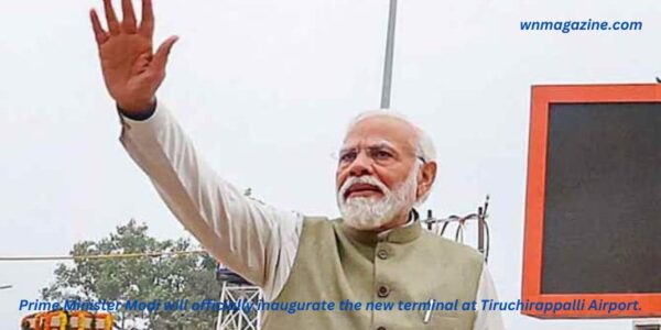 Prime Minister Modi will officially inaugurate the new terminal at Tiruchirappalli Airport.