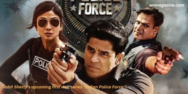 Rohit Shetty's upcoming first web series "Indian Police Force ".