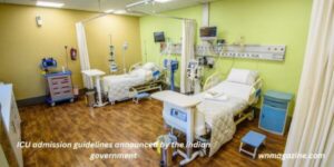 ICU admission guidelines announced by the Indian government