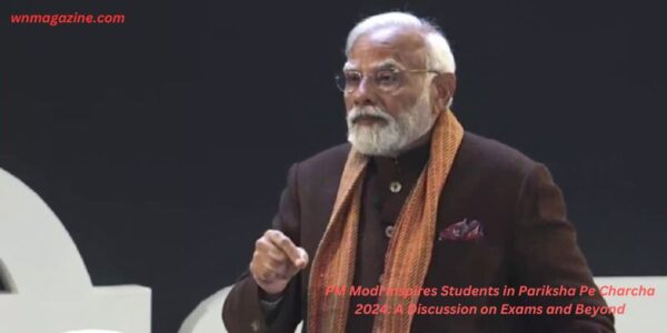 PM Modi Inspires Students in Pariksha Pe Charcha 2024: A Discussion on Exams and Beyond