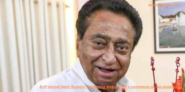 BJP-Kamal Nath Rumors: Regarding Nakul Nath's comments on his candidacy.