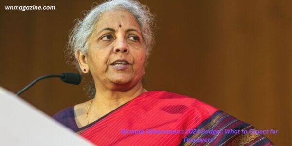 Nirmala Sitharaman's Budget 2024 : What to Expect for Taxpayers"