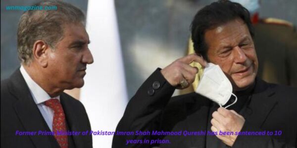 Former Prime Minister of Pakistan Imran Shah Mahmood Qureshi has been sentenced to 10 years in prison.