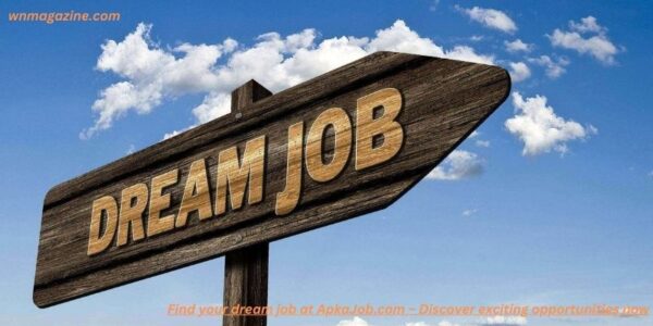 Find your dream job at ApkaJob.com – Discover exciting opportunities now