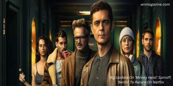 Big Update On ‘Money Heist’ Spinoff, ‘Berlin’ To Return On Netflix