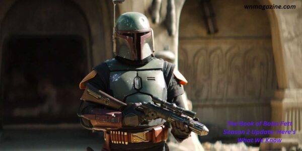 The Book of Boba Fett Season 2 Update: Here’s What We Know
