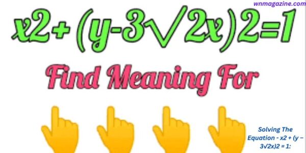 Solving The Equation - x2 + (y – 3√2x)2 = 1: