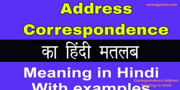 Correspondence Address Meaning In Hindi