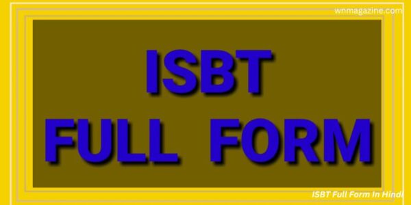  ISBT Full Form In Hindi