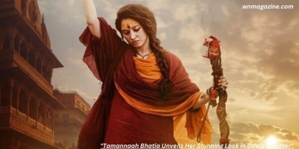 Tamannaah Bhatia Unveils Her Stunning Look in Odela 2 Teaser