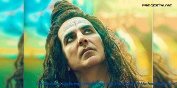 Akshay Opens Up: Strengthening Bonds with Shiva After My Mother's Departure"