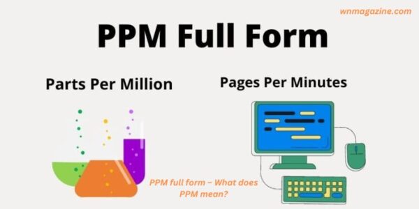 PPM full form – What does PPM mean
