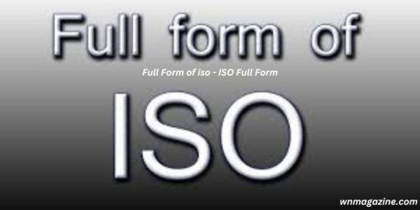 Full Form of iso - ISO Full Form