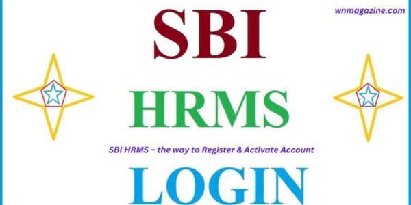 SBI HRMS – the way to Register & Activate Account