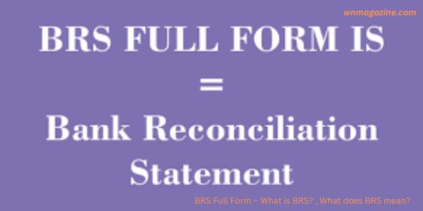 BRS Full Form – What is BRS? , What does BRS mean?