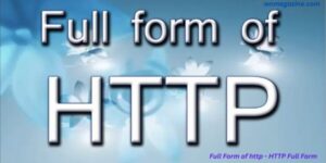 Full Form of http - HTTP Full Form