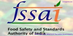 FSSAI Full Form: What is it? The Indian Government’s