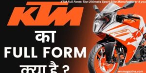 KTM Full Form: The Ultimate Sport Bike Manufacturer 4 you