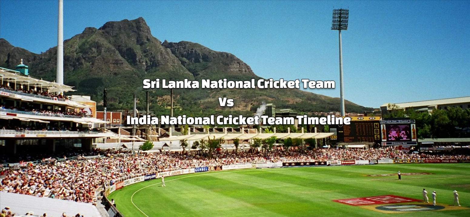 Sri Lanka National Cricket Team Vs India National Cricket Team Timeline