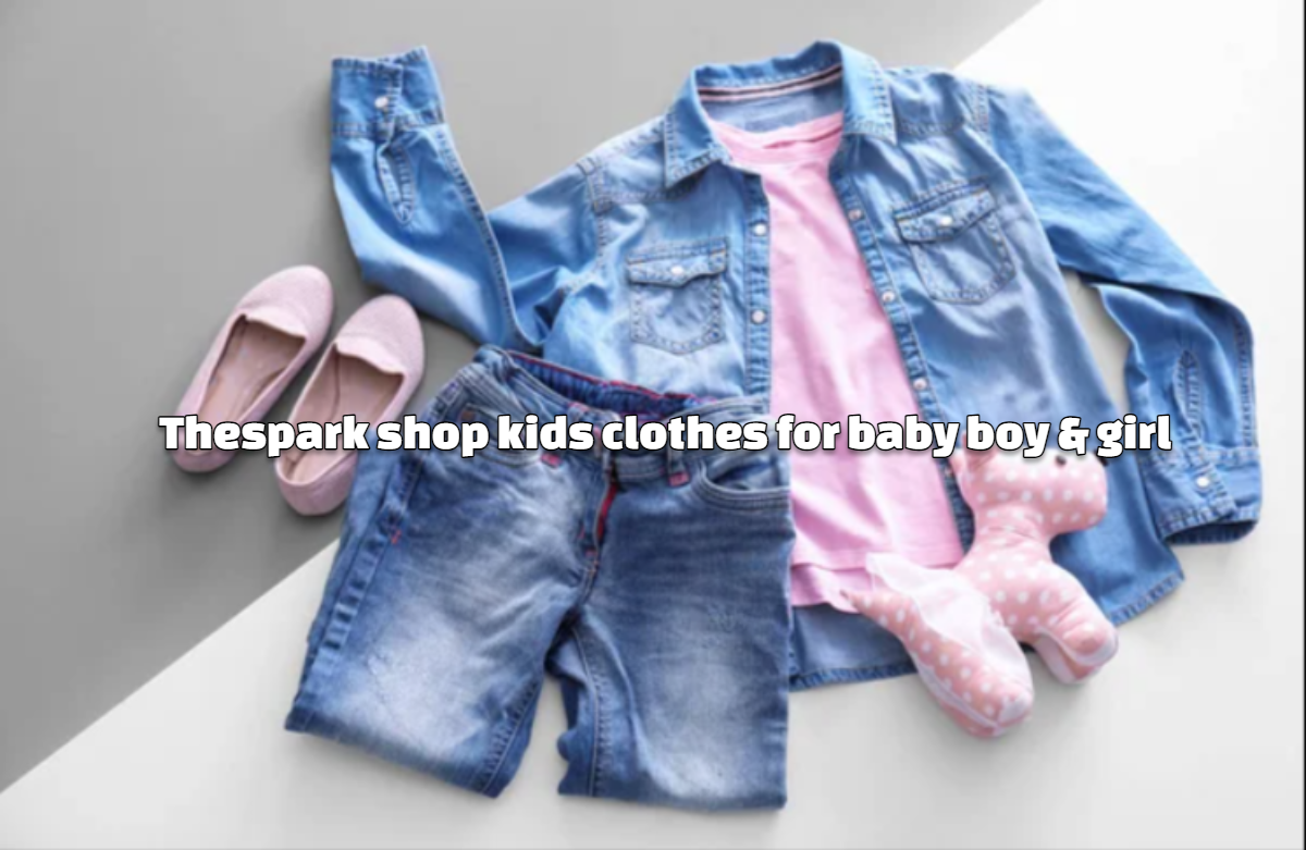 Thespark shop kids clothes for baby boy & girl